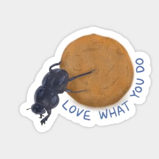 Love What You Do Sticker